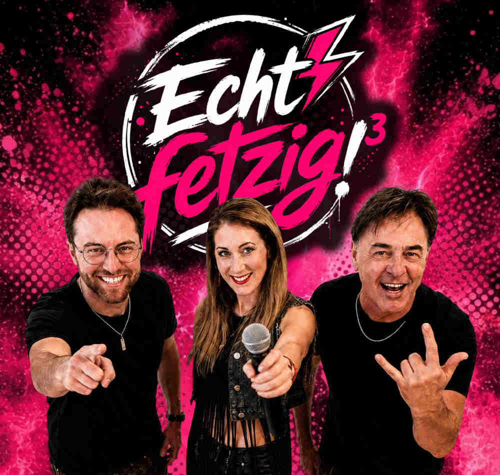 Echt fetzig Echt fetzig